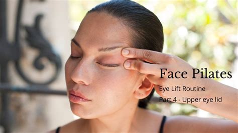 Face Exercise | Eye Lift Routine - Part 4 | Upper eye lid continued - YouTube