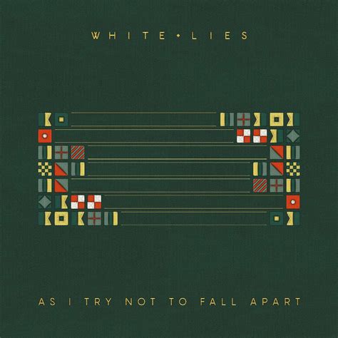 White Lies – As I Try Not To Fall Apart Album Review | Gigs & Tours ...