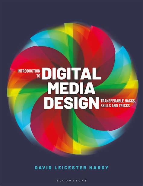 Introduction to Digital Media Design: Transferable hacks, skills and ...