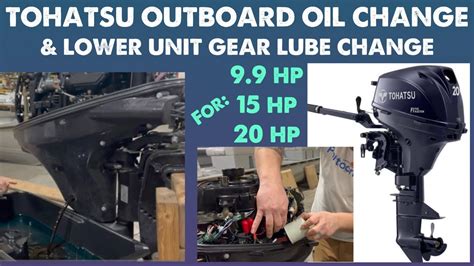 Tohatsu Outboard Oil Change - 9.9hp, 15hp and 20hp Oil Change & Lower Unit Lube Change - YouTube