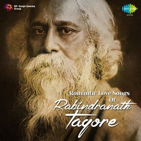 Romantic Love Songs of Rabindranath Tagore Songs Download: Romantic ...