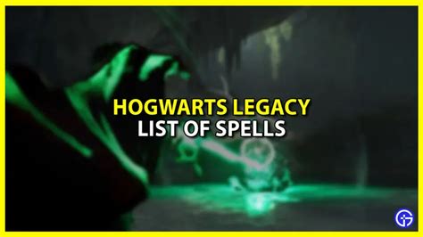 All Hogwarts Legacy Spells List For Combat And Exploration