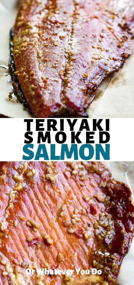 Teriyaki Smoked Salmon | Or Whatever You Do | Smoked food recipes, Smoking recipes, Food