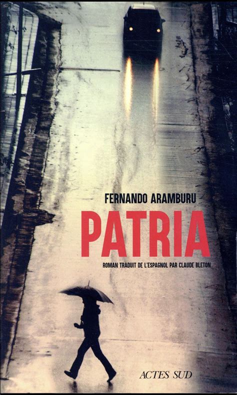 Patria - Fernando Aramburu - SensCritique