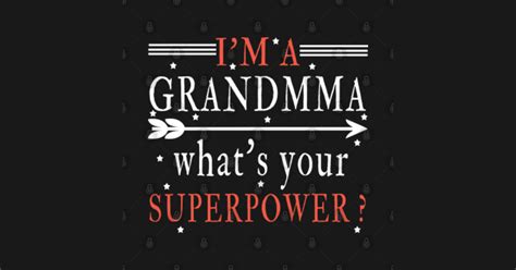 Grandma What's Superpower Retire Grandparents - Grandparents - Posters ...