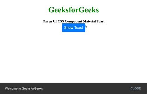 Onsen UI CSS Component Material Toast - GeeksforGeeks