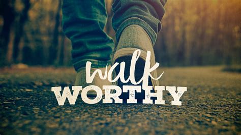 “Walk Worthy” – Capital Church