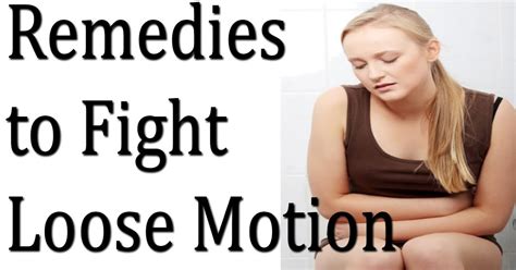 HOME REMEDIES FOR LOOSE MOTION – 10 Home remedies to fight loose motions instantly