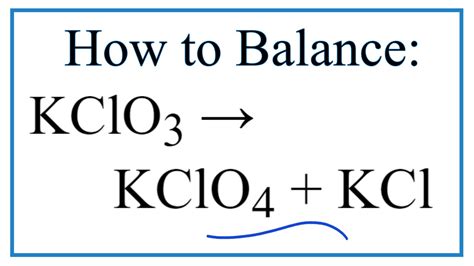 How to Balance KClO3 = KClO4 + KCl (Decomposition of Potassium chlorate ...