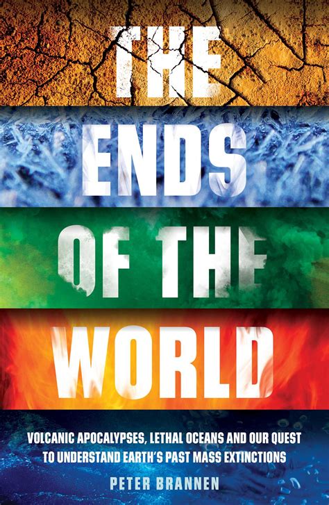 The Ends of the World eBook by Peter Brannen | Official Publisher Page | Simon & Schuster UK