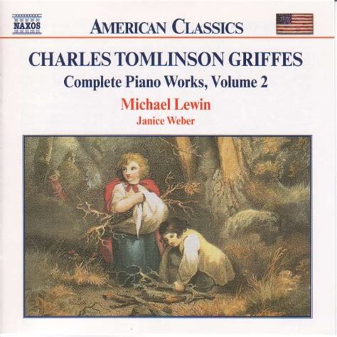 Amazon.com: Griffes: Piano Works, Vol. 2 : Charles Tomlinson Griffes: Digital Music