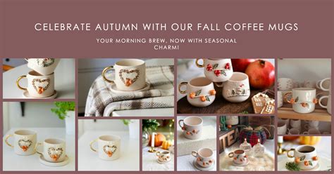 Celebrate Autumn with Our Fall Coffee Mugs: Your Morning Brew, Now wit ...