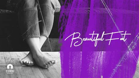 Beautiful Feet | Devotional Reading Plan | YouVersion Bible