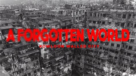 Densest City on Earth A fascinating Documentary about Kowloon Walled ...