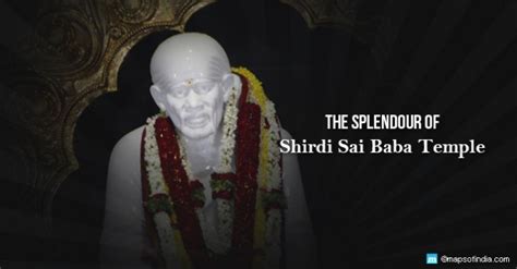 Shirdi Sai Baba Temple: Address, Timing, Tickets, Entry Fee & History - Travel