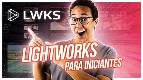 LIGHTWORKS: TUTORIAL COMPLETO do EDITOR DE VÍDEO GRÁTIS PRA PC! - YouTube