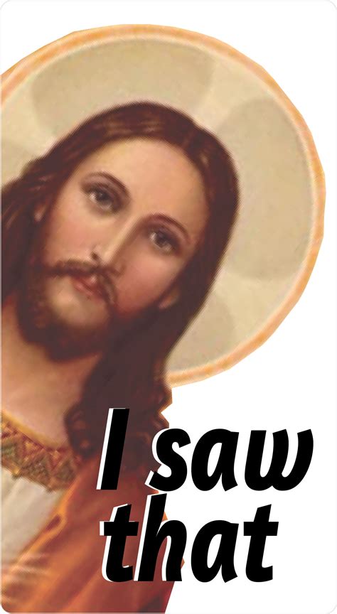 Jesus Sticker I Saw That - Etsy