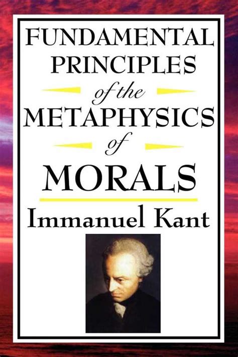 Read Fundamental Principles of the Metaphysics of Morals Online by ...