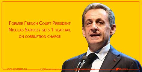 Former French Court President Nicolas Sarkozy gets 1 year jail on ...