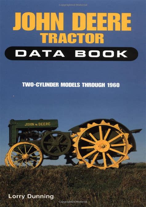 Rodger - DOWNLOAD John Deere Tractor Data Book Two Cylinder Models Through 1960 - Page 2 ...