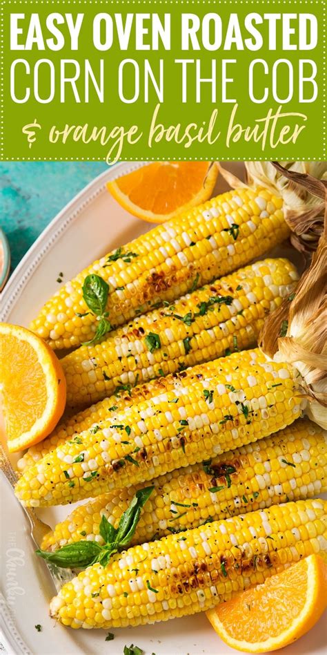 Oven Roasted Corn on the Cob - The Chunky Chef