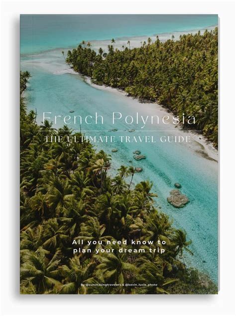 French Polynesia - The Ultimate Travel Guide - Sun Chasing Travelers