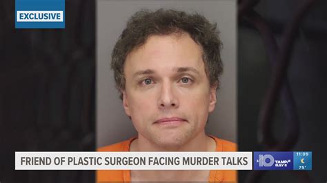 Friend of Tampa Bay plastic surgeon shocked by murder arrest | wtsp.com