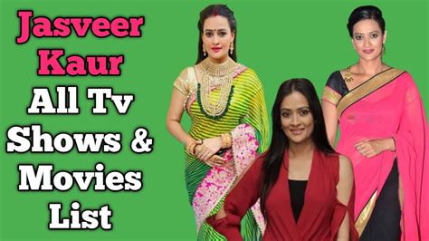 Jasveer Kaur All Tv Serials List || Full Filmography || Anupama - YouTube
