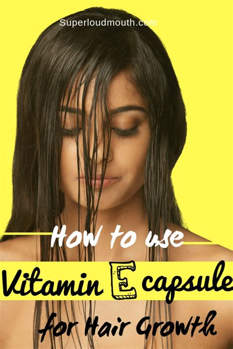 Vitamin E Capsules for Hair Growth – How to use? - Superloudmouth