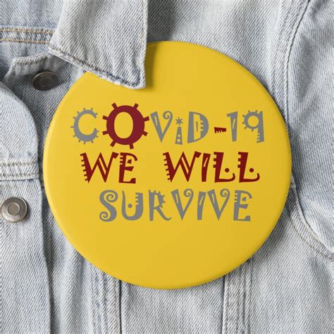 We will Survive COVID-19 Corona Virus Pandemic Button | Zazzle.com