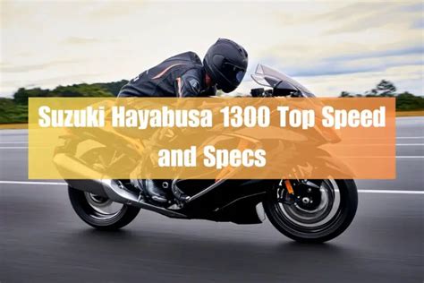 Suzuki Hayabusa 1300 Top Speed And Specs