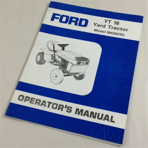 FORD YT 16 Yard Tractor Lawn Mower Garden Operators Owner Manual Model 09Gn2151 $12.97 - PicClick