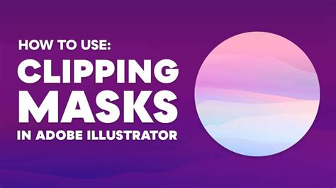 How to Use Clipping Masks in Illustrator - YouTube