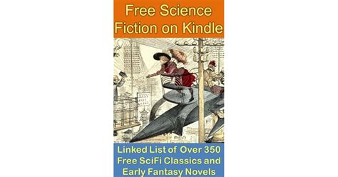 Free Science Fiction Books On Kindle: Linked List of over 350 Free SciFi Classic Stories And ...