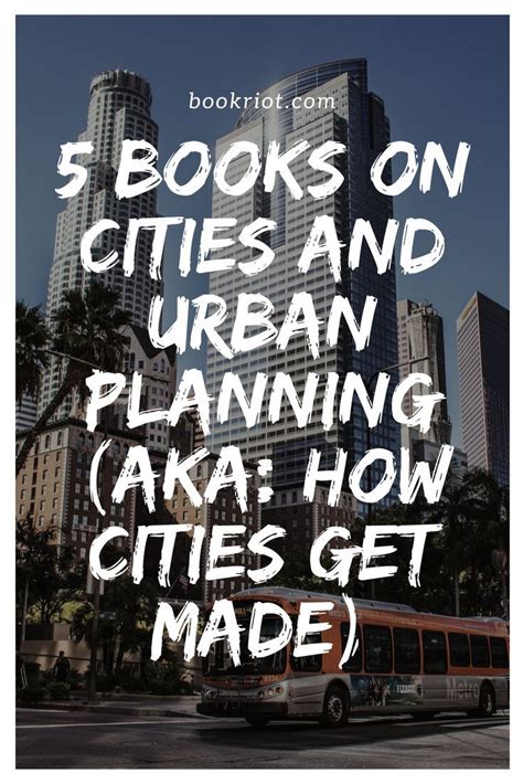 How Cities Get Made: 5 Books On Cities & Urban Planning | Urban ...