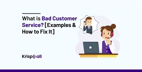 What is Bad customer service? [Examples & How to Fix It]