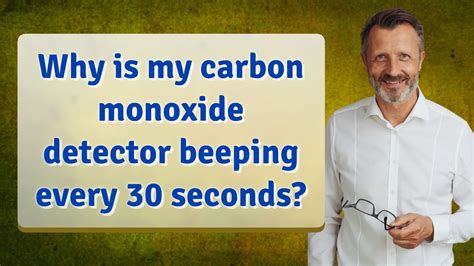 Why is my carbon monoxide detector beeping every 30 seconds? - YouTube