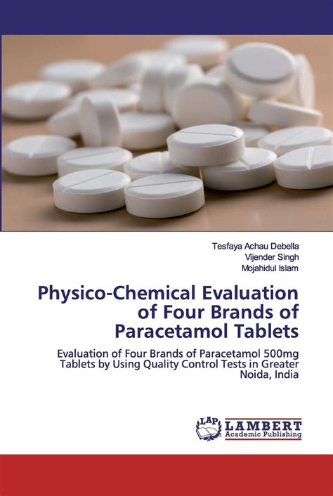 Buy Physico- Evaluation of Four Brands of Paracetamol s: Evaluation of Four Brands of ...