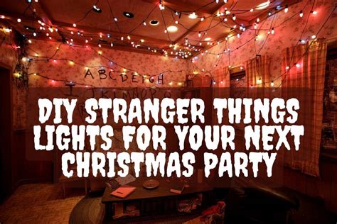 DIY Stranger Things Lights for Your Next Christmas Party