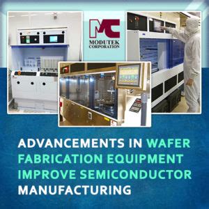 Advancements in Wafer Fabrication Equipment Improve Manufacturing