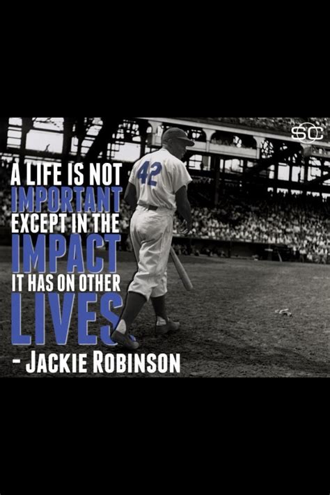 Pin by Lloyd Bonse on Quotes | Jackie robinson, Jackie robinson quotes, Jackie robinson day