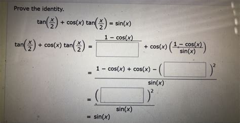 Solved Prove the identity. a5) cos(x) tan = sin(x) tan = | Chegg.com