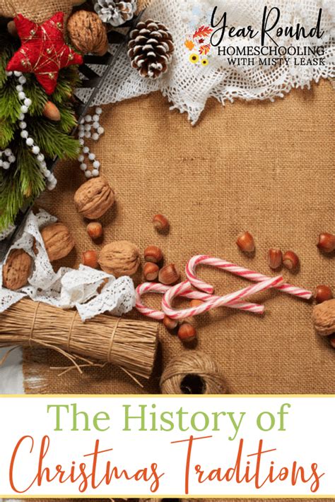 The History of Christmas Traditions - Year Round Homeschooling