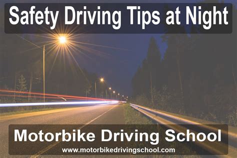 Driving Tips at Night Time - Motorbike Driving School