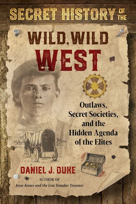 Secret History of the Wild, Wild West | Book by Daniel J. Duke ...