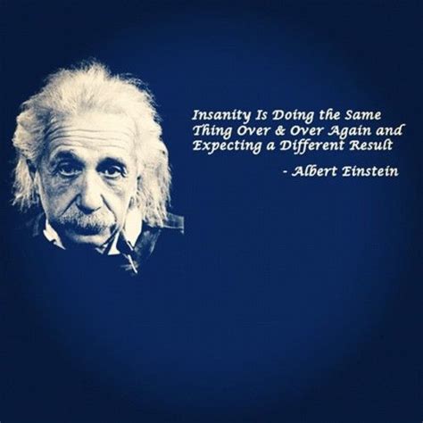 sdfp albert einstein insanity | Einstein quotes, Einstein, Albert einstein