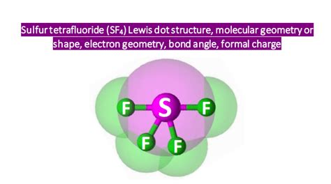 SF4 Lewis structure, Molecular geometry, Bond angle, Hybridization