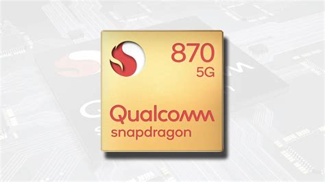 Qualcomm Snapdragon 870 Unveiled; SoC Is a Follow-up to the Snapdragon 865+, Made on 7nm EUV ...