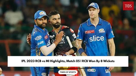 IPL 2023 RCB vs MI Highlights, Match 05 | RCB Won By 8 Wickets