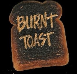 Burnt Toast Meme - lineagediy